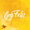 Siervas - Soy Feliz - Single