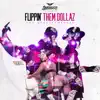 Stallionaires - Flippin Them Dollaz - Single